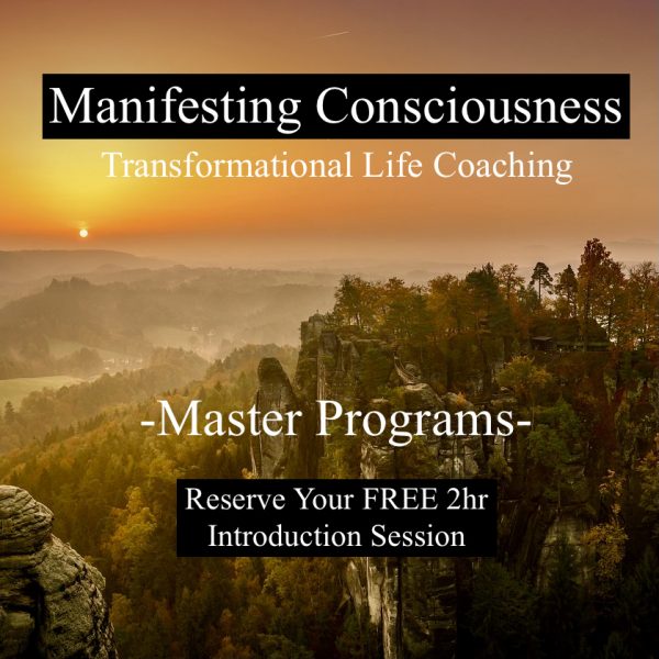 Transformational Life Coaching with Manifesting Consciousness